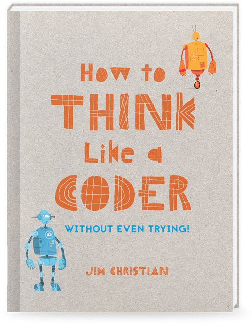 How to Think Like a Coder
